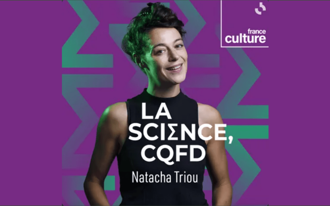 La science, CQFD @France Culture